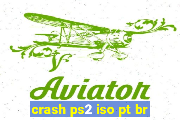 crash ps2 iso pt br